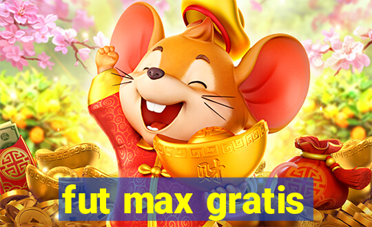 fut max gratis